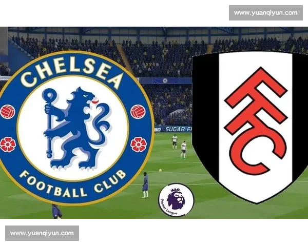 切尔西重塑蓝军荣耀新赛季崛起之路与未来蓝图展望全景战略挑战机遇